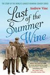 Last of the Summer Wine: The Inside