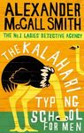 The Kalahari Typing School For Men: The multi-million copy bestselling No. 1 Ladies' Detective Agency series