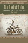 The Masked Rider: Cycling in West A