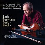 Four Strings Only - A Recital for Solo Violin