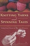 Knitting Yarns and Spinning Tales: 