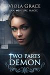 Two Parts Demon (An Obscure Magic Book 2)