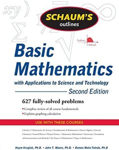 Schaum's Outline of Basic Mathematics with Applications to Science and Technology, 2ed