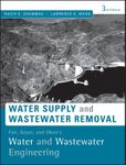 Fair, Geyer, and Okun's Water and Wastewater Engineering: Water Supply and Wastewater Removal