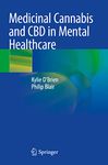 Medicinal Cannabis and Cbd in Mental Healthcare