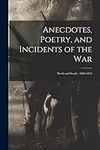 Anecdotes, Poetry, and Incidents of