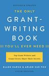 The Only Grant-Writing Book You'll Ever Need (Only Grant Writing Book You'll Ever Need)