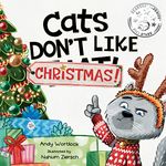 Cats Don't Like Christmas!: A Hilarious Holiday Children's Book for Kids Ages 3-7: 2