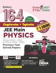 Disha's 164 New Syllabus Chapter-wise + Topic-wise JEE Main Physics Online (2024 - 2012) & Offline (2018 - 2002) Previous Year Solved Papers 8th Edition | NCERT PYQ Question Bank with 100% Solutions