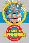 Legion of Super Heroes 1: The Silver Age Omnibus