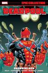 DEADPOOL EPIC COLLECTION: DROWNING MAN