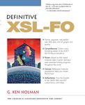 Definitive XSL-FO (The Charles F. Goldfarb Definitive Xml Series)