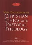 New Dictionary of Christian ethics & pastoral theology (IVP Reference)