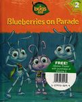 Blueberries on Parade (a bugs life, volume 2)