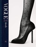 Vogue Essentials: Heels: A gorgeous celebration of the ultimate fashion power symbol