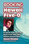 Booking Hawaii Five-O: An Episode G