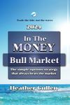 In The Money: How to build your wealth with a simple options trading strategy guaranteed to beat the market. The easy 7 step plan for beginners and experienced investors.