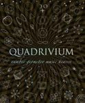 Quadrivium: The Four Classical Liberal Arts of Number, Geometry, Music, & Cosmology (Wooden Books)