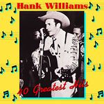 Hank Williams 40 Greatest Hits (Gatefold Sleeve) [2LP Vinyl]