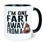 MUGEMS One Fart Away from A Poo Rude Funny Mugs for Men and Women Sarcastic Slogan Gifts Adult Humour Rude Gift Cup Joke Mug Secret Santa Gift Christmas Birthday Dad