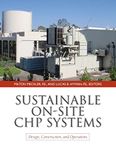 Sustainable On-Site CHP Systems: Design, Construction, and Operations (P/L CUSTOM SCORING SURVEY)