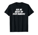 Embarrassing Bachelor Party Forfeit Itchy Bum Groom T-Shirt