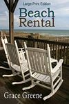 Beach Rental (Large Print) (Grace Greene's Large Print Books)