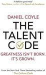 The Talent Code: Greatness isn't born. It's grown