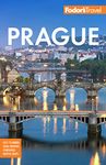 Fodor's Prague: with the Best of the Czech Republic (Full-color Travel Guide)