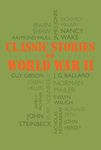 Classic Stories of World War II (Word Cloud Classics)