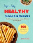 Healthy Cooking For Beginners