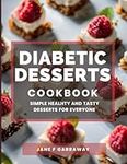 The Diabetic Desserts Cookbook: Sug