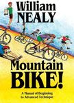 Mountain Bike!: A Manual of Beginni