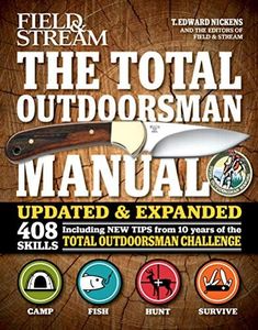 The Total Outdoorsman Manual: 408 Skills (Field & Stream)