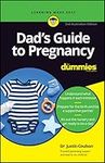 Dad's Guide to Pregnancy For Dummie