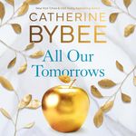 All Our Tomorrows: The Heirs, Book 1