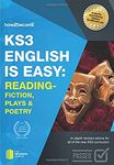 KS3: English is Easy - Reading (FICTION, PLAYS and POETRY): In-depth revision advice for all of the new KS3 curriculum