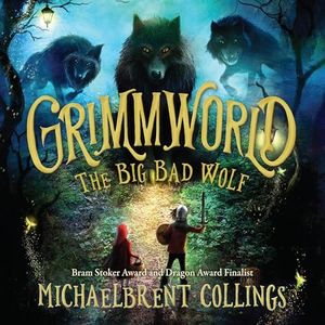 The Big Bad Wolf: Grimmworld, Book 2
