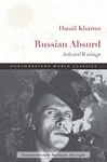 Russian Absurd: Selected Writings (Northwestern World Classics)