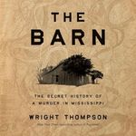 The Barn: The Secret History of a M