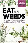 Eat the Weeds: A Forager’s Guide to