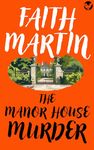 THE MANOR HOUSE MURDER a gripping English cozy mystery (Monica Noble Book 3)