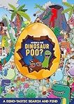 Where's the Dinosaur Poo? Search an