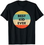 Best Kid Ever T-Shirt