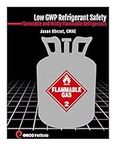 Low GWP Refrigerant Safety: Flammab