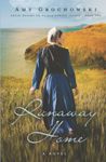 Runaway Home: A Contemporary Amish Romance: 2 (Amish Dreams on Prince Edward Island)