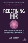 Redefining HR: Transforming People 