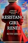 Resistance Girl Renée: A WW2 Jewish