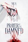 Prayer of the Damned (Between Delusion and Sobriety Duet Book 1)