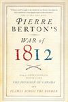 Pierre Berton's War of 1812